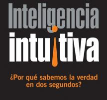 Leer el libro “Inteligencia Intuitiva” de Malcom Gladwell