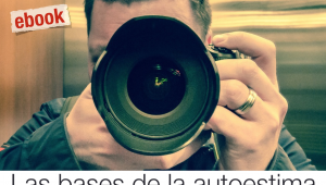 Leer el ebook "Las bases de la autoestima" de Leticia Soberón