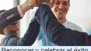 Reconocer y celebrar el éxito