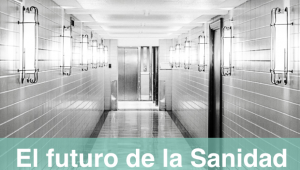 El futuro de la Sanidad
